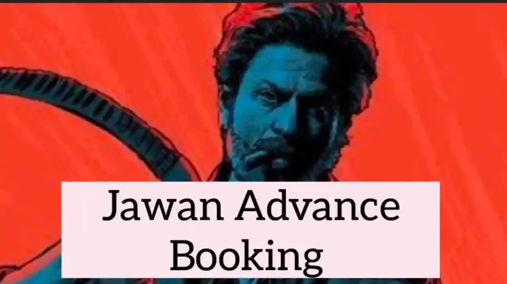Jawan Advance Booking